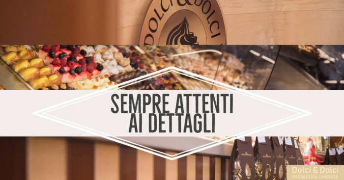 DOLCI & DOLCI